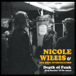 Keep Reachin' Up-re Mixed (& the Soul - Nicole Willis - Musikk - P-VINE RECORDS CO. - 4995879930540 - 9. januar 2008