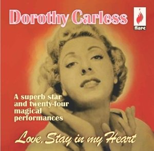 Cover for Dorothy Carless · Love Stays In The Heart (CD) (2015)