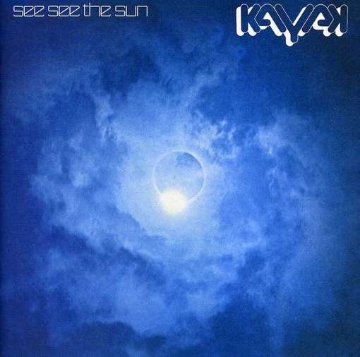 Cover for Kayak · See See the Sun (CD) (2016)