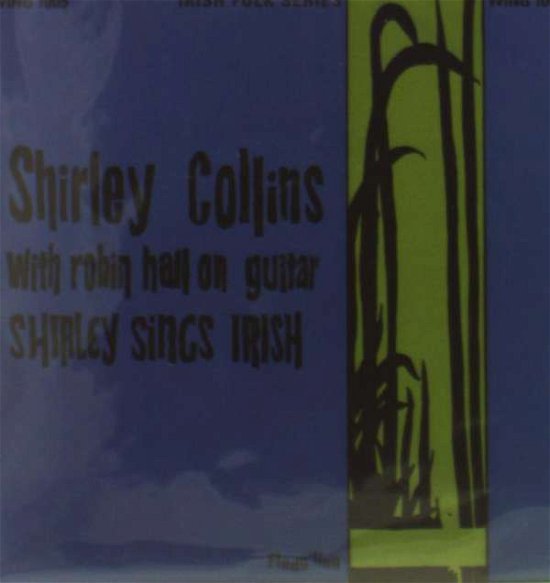Cover for Shirley Collins · Shirley Sings Irish (LP) [Reissue edition] (2017)