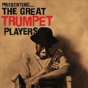 Cover for Various Artists · Presenting... The Great Trumpet Players / Various (CD) (1901)