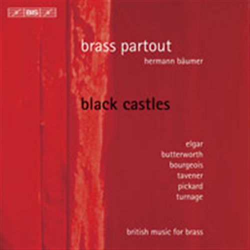 Cover for Elgar / Butterworth / Brass Partout / Baumer · Black Castles: British Music for Brass (CD) (2007)