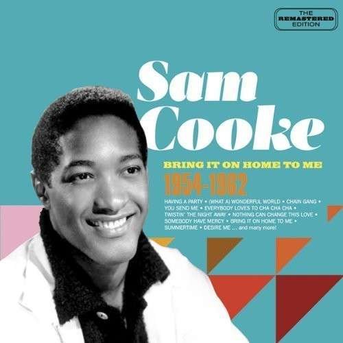 Cover for Sam Cooke · Bring It On Home To Me (CD) [Remastered edition] (2013)