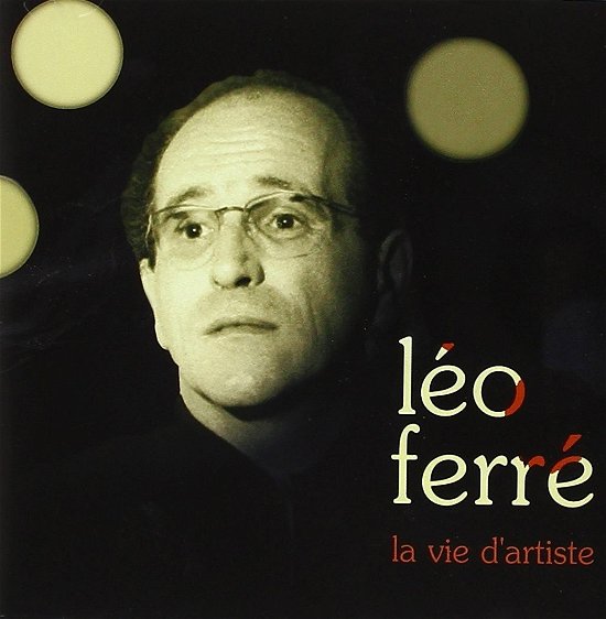 La Vie D'artiste - Leo Ferre - Musikk - SOL - 8713051006540 - 