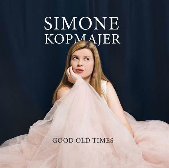 Good Old Times - Simone Kopmajer - Muziek - LUCKY MOJO RECORDS - 9006472032540 - 15 februari 2018