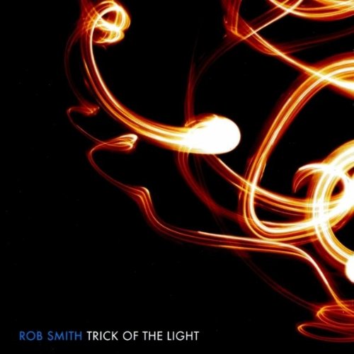 Cover for Rob Smith · Trick of the Light (CD) (2010)