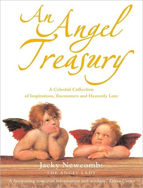 Cover for Jacky Newcomb · An Angel Treasury: a Celestial Collection of Inspirations, Encounters and Heavenly Lore (Paperback Bog) (2004)