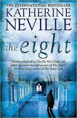 Cover for Katherine Neville · The Eight (Paperback Bog) (2009)