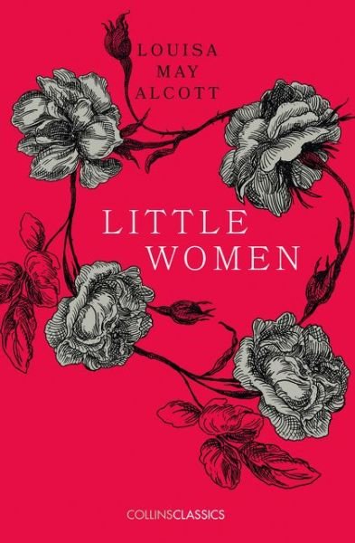Cover for Louisa May Alcott · Little Women - Collins Classics (Paperback Bog) (2017)