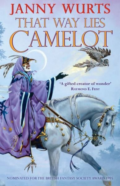 Cover for Janny Wurts · That Way Lies Camelot (Paperback Book) (2019)
