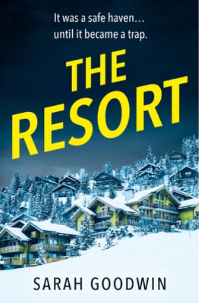 Cover for Sarah Goodwin · The Resort - The Thriller Collection (Paperback Book) (2023)