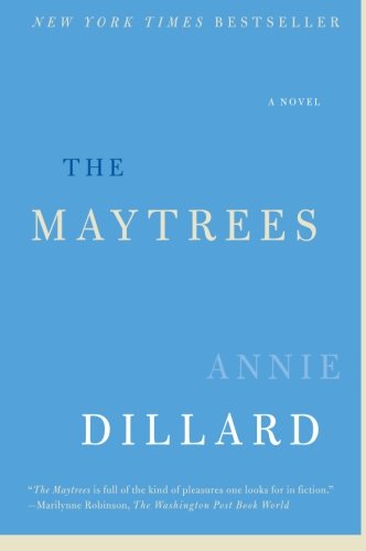 Cover for Annie Dillard · The Maytrees: A Novel (Paperback Book) (2008)