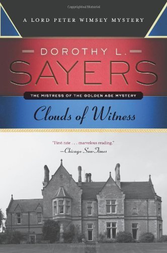 Clouds of Witness: A Lord Peter Wimsey Mystery - Dorothy L. Sayers - Bøker - HarperCollins - 9780062315540 - 7. januar 2014