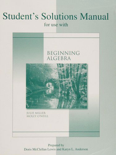 Student's Solutions Manual for use with Beginning Algebra - Julie Miller - Books - McGraw-Hill Science/Engineering/Math - 9780072525540 - May 20, 2003