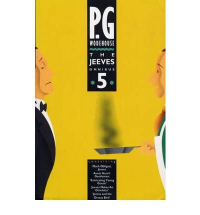 Cover for P.G. Wodehouse · The Jeeves Omnibus - Vol 5: (Jeeves &amp; Wooster) - Jeeves &amp; Wooster (Paperback Bog) (1993)