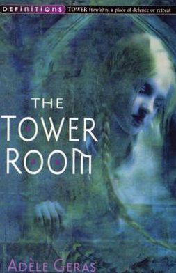 Cover for Adele Geras · The Tower Room : Egerton Hall Trilogy 1 (Paperback Book) [New edition] (2001)