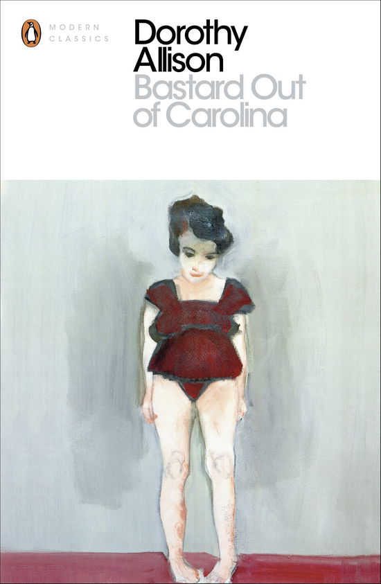 Cover for Dorothy Allison · Bastard Out of Carolina - Penguin Modern Classics (Paperback Book) (2012)