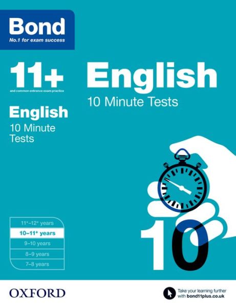 Bond 11+: English: 10 Minute Tests: 10-11+ years - Bond 11+ - Sarah Lindsay - Books - Oxford University Press - 9780192740540 - March 5, 2015