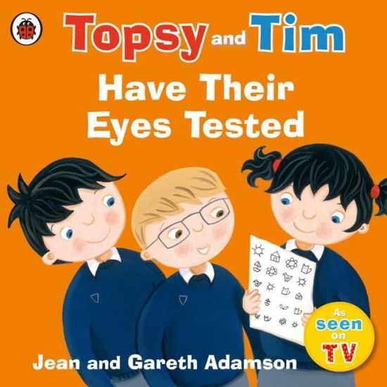 Cover for Jean Adamson · Topsy and Tim: Have Their Eyes Tested - Topsy and Tim (Paperback Book) (2017)