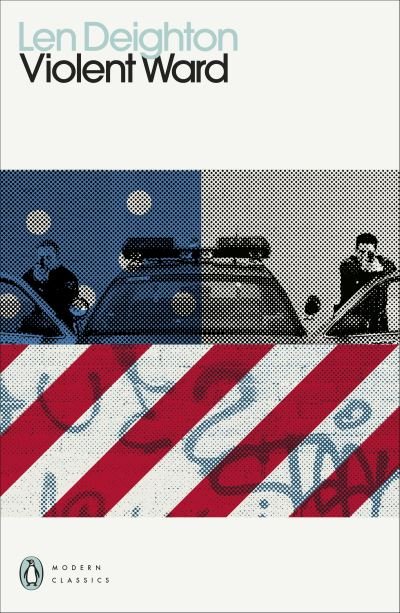 Cover for Len Deighton · Violent Ward - Penguin Modern Classics (Paperback Book) (2022)