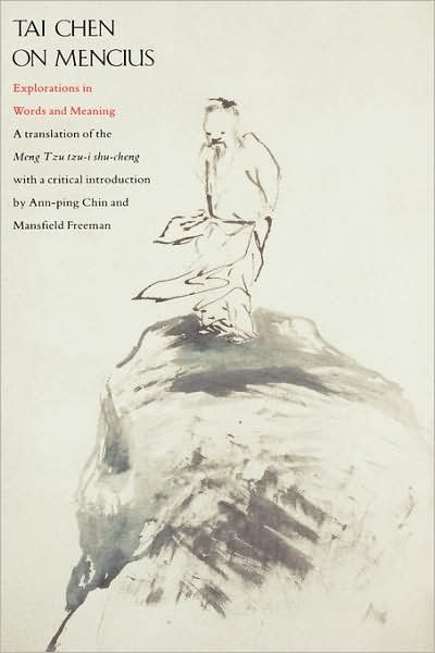 Cover for Tai Chen · Tai Chen on Mencius: Explorations in Words and Meanings (Hardcover Book) [Annotated edition] (1990)