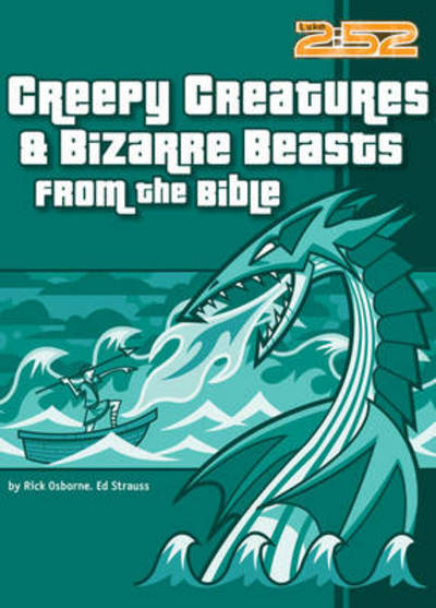 Cover for Rick Osborne · Creepy Creatures and Bizarre Beasts from the Bible - 2:52 (Paperback Book) (2004)