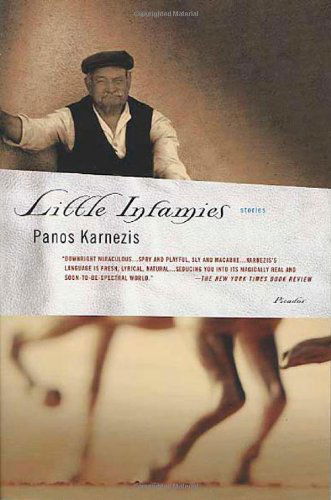 Cover for Panos Karnezis · Little Infamies: Stories (Paperback Book) [First edition] (2004)