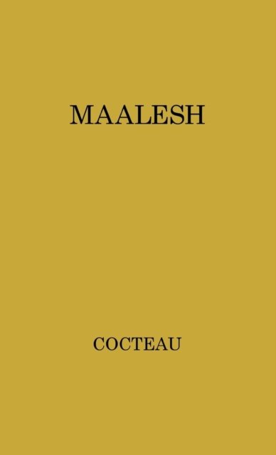 Cover for Jean Cocteau · Maalesh: A Theatrical Tour in the Middle-East (Gebundenes Buch) [New edition] (1978)