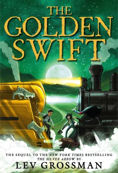 Cover for Lev Grossman · Golden Swift (N/A) (2022)