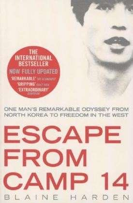Cover for Blaine Harden · Escape from Camp 14: One Man's Remarkable Odyssey from North Korea to Freedom in the West (Paperback Book) [Reprints edition] (2015)