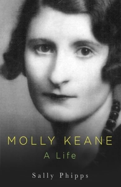 Cover for Sally Phipps · Molly Keane: A Life (Pocketbok) (2018)