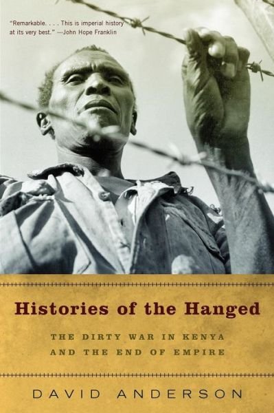 Cover for David Anderson · Histories of the Hanged: the Dirty War in Kenya and the End of Empire (Paperback Book) (2005)