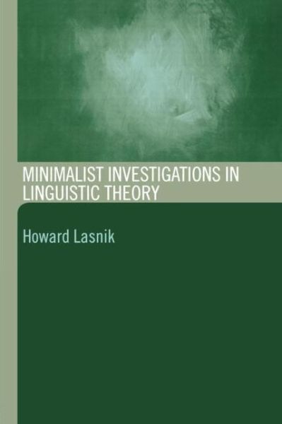 Cover for Howard Lasnik · Minimalist Investigations in Linguistic Theory - Routledge Leading Linguists (Paperback Book) (2004)