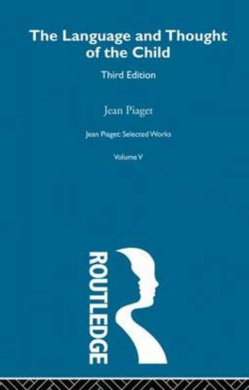 Cover for Jean Piaget · Language and Thought of the Child: Selected Works vol 5 (Pocketbok) (2013)