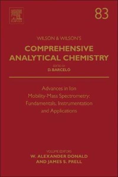 Cover for Donald · Advances in Ion Mobility-Mass Spectrometry: Fundamentals, Instrumentation and Applications - Comprehensive Analytical Chemistry (Inbunden Bok) (2019)