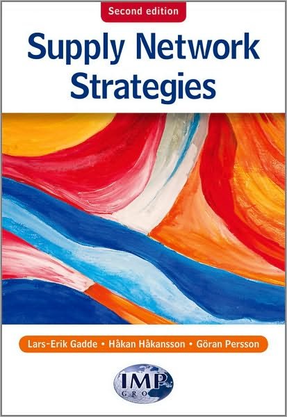 Cover for Gadde, Lars-Erik (Chalmers University Of Technology) · Supply Network Strategies (Pocketbok) (2010)