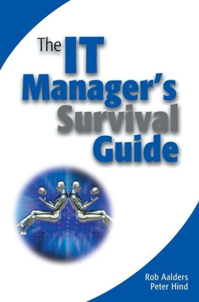 Cover for Rob Aalders · The IT Manager's Survival Guide (Innbunden bok) (2002)
