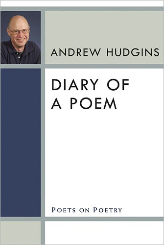 Cover for Andrew Hudgins · Diary of a Poem - Poets on Poetry (Paperback Book) (2011)