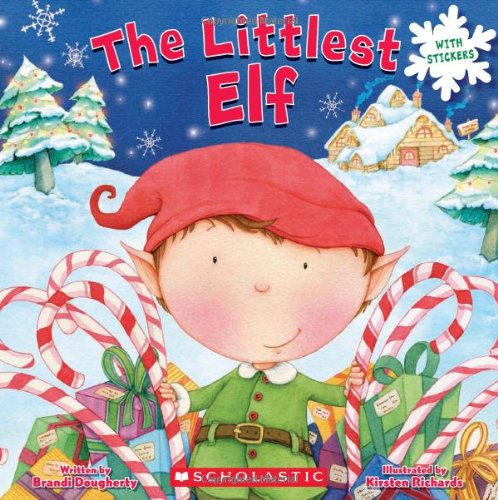 Cover for Brandi Dougherty · The Littlest Elf (Littlest Series) (Book) [Stk Org edition] (2023)