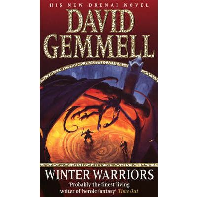 Cover for David Gemmell · The Winter Warriors: A stunning all-action adventure from the master of heroic fantasy that will have you gripped - Drenai Novels (Paperback Bog) (1997)