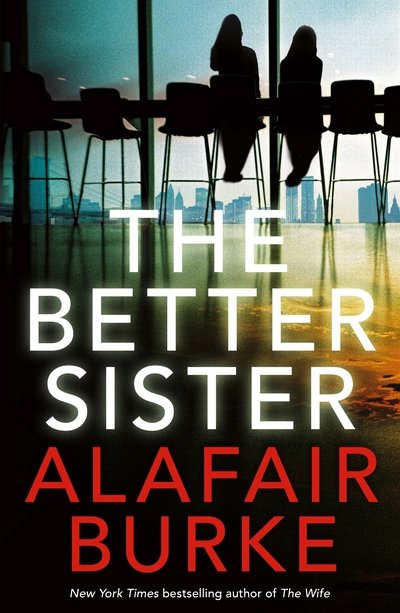 Cover for Alafair Burke · The Better Sister (Paperback Book) [Main edition] (2019)