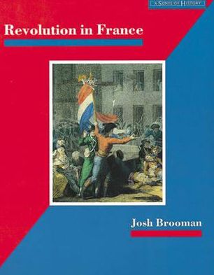 Revolution in France - A SENSE OF HISTORY - James Mason - Bøker - Pearson Education Limited - 9780582082540 - 16. mars 1992