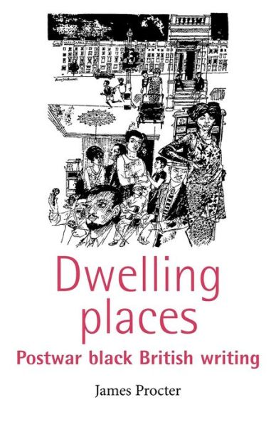 Cover for James Procter · Dwelling Places: Postwar Black British Writing (Paperback Book) (2003)