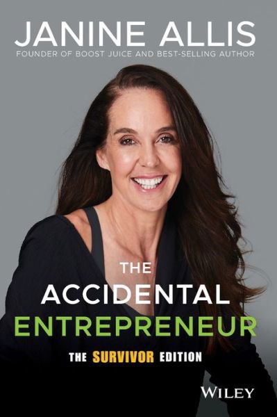 Cover for Janine Allis · The Accidental Entrepreneur, The Survivor Edition (Paperback Book) (2020)