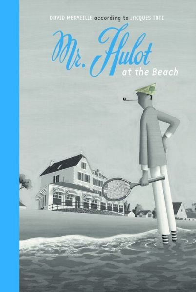 Cover for David Merveille · Mr. Hulot at the Beach (Innbunden bok) (2016)