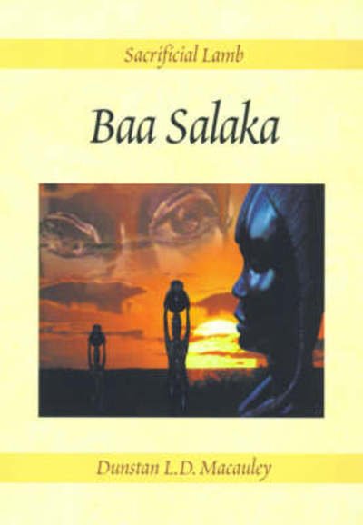 Baa Salaka - Dunstan Macauley - Bøker - Xlibris Corporation - 9780738812540 - 20. november 2000