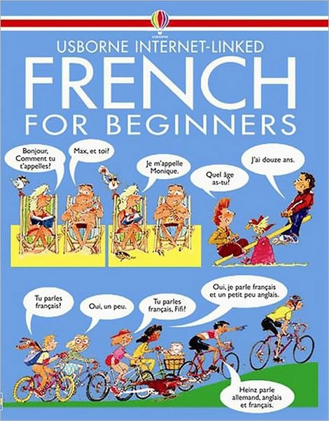 French for Beginners - Language for Beginners Book - Angela Wilkes - Bøger - Usborne Publishing Ltd - 9780746000540 - 4. april 1998