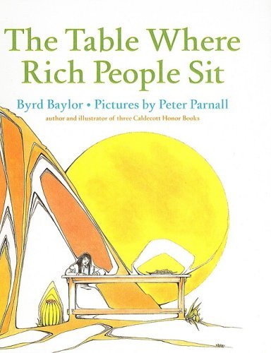 Cover for Byrd Baylor · The Table Where Rich People Sit (Aladdin Picture Books) (Hardcover Book) (1998)