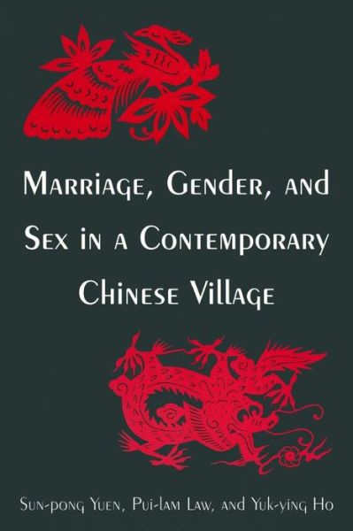 Cover for Sun-Pong Yuen · Marriage, Gender and Sex in a Contemporary Chinese Village (Paperback Book) (2003)