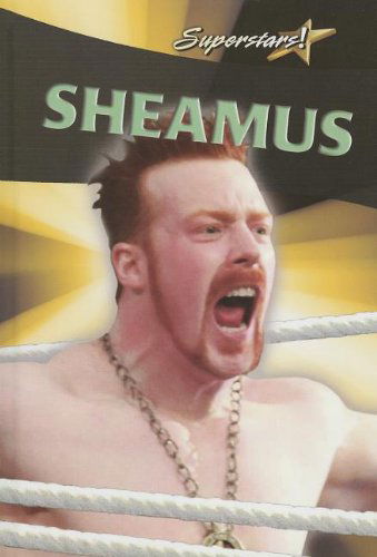 Cover for Robert Walker · Sheamus (Superstars! (Crabtree)) (Inbunden Bok) (2012)